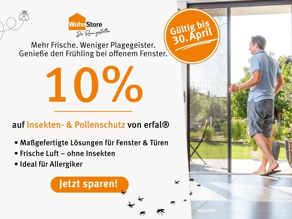 10 % Rabatt auf Insekten- und Pollenschutz von erfal bei WohnStore – maßgefertigte Lösungen für Fenster und Türen
