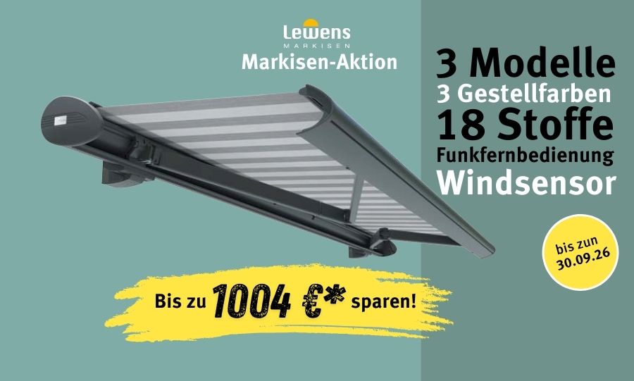 Lewens Markisen-Aktion bei WohnStore – Markisen für Terrasse und Balkon