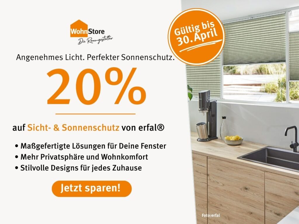 20 % Rabatt auf Sicht- und Sonnenschutz von erfal – WohnStore Angebot